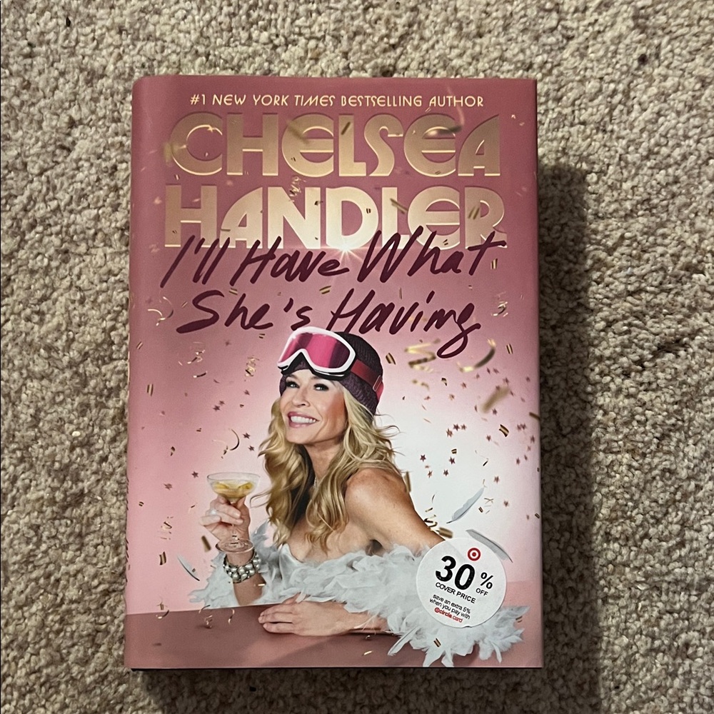 Chelsea Handler "I'll Have What She's Having" Hardcover - Pink Cover